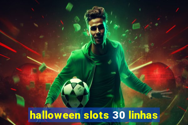 halloween slots 30 linhas